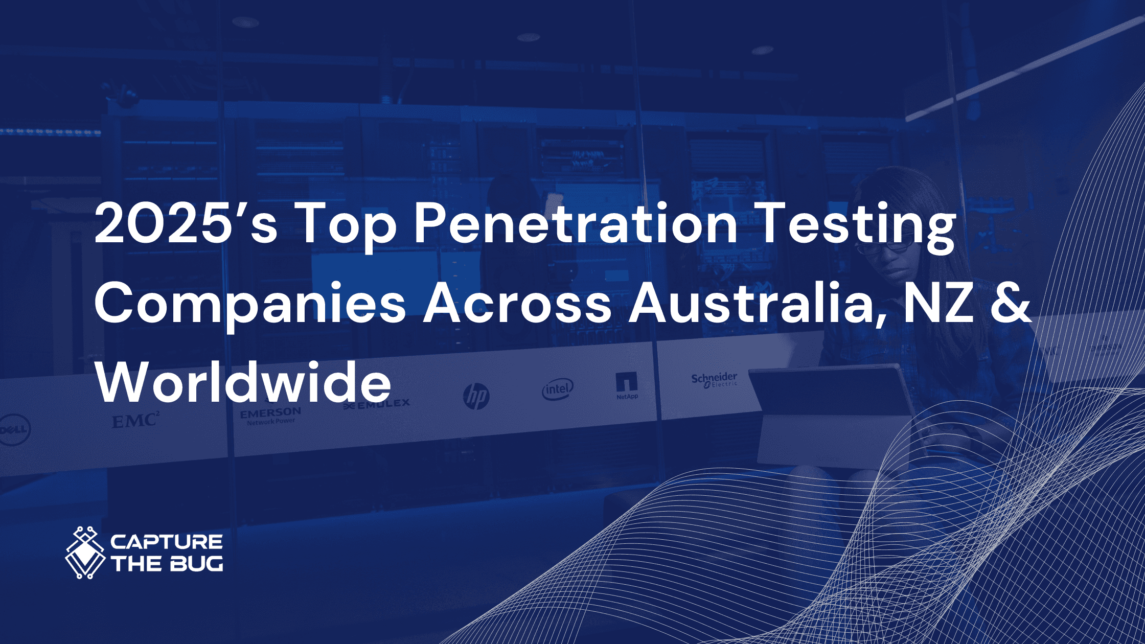 5 Best Penetration Testing Companies in 2025 [Worldwide & ANZ]