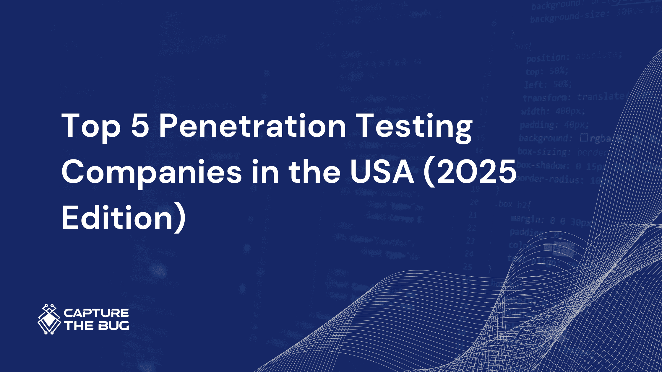 Top 5 Penetration Testing Companies in the USA (2025 Edition)