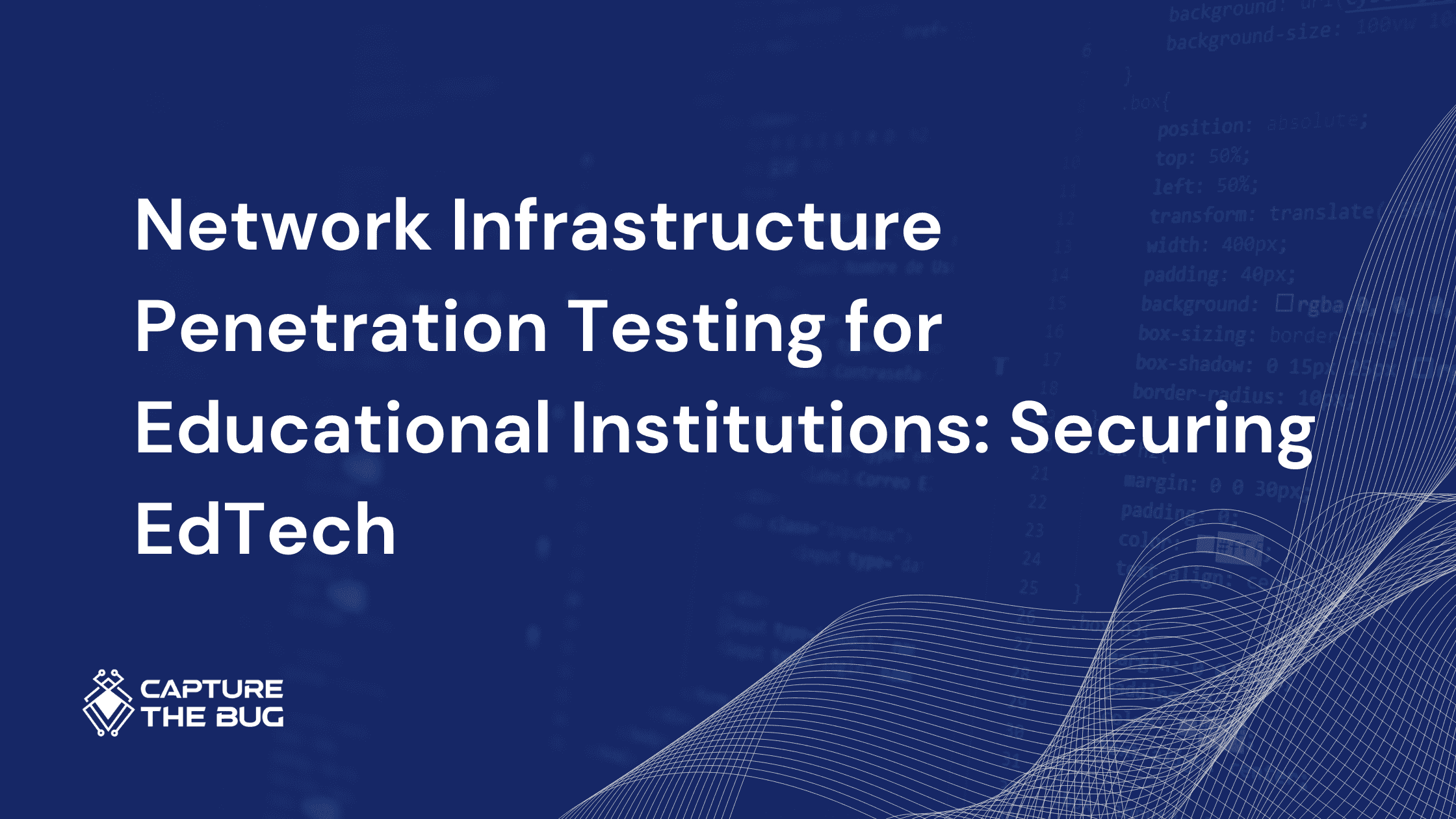 Network Infrastructure Penetration Testing for Educational Institutions: Securing EdTech