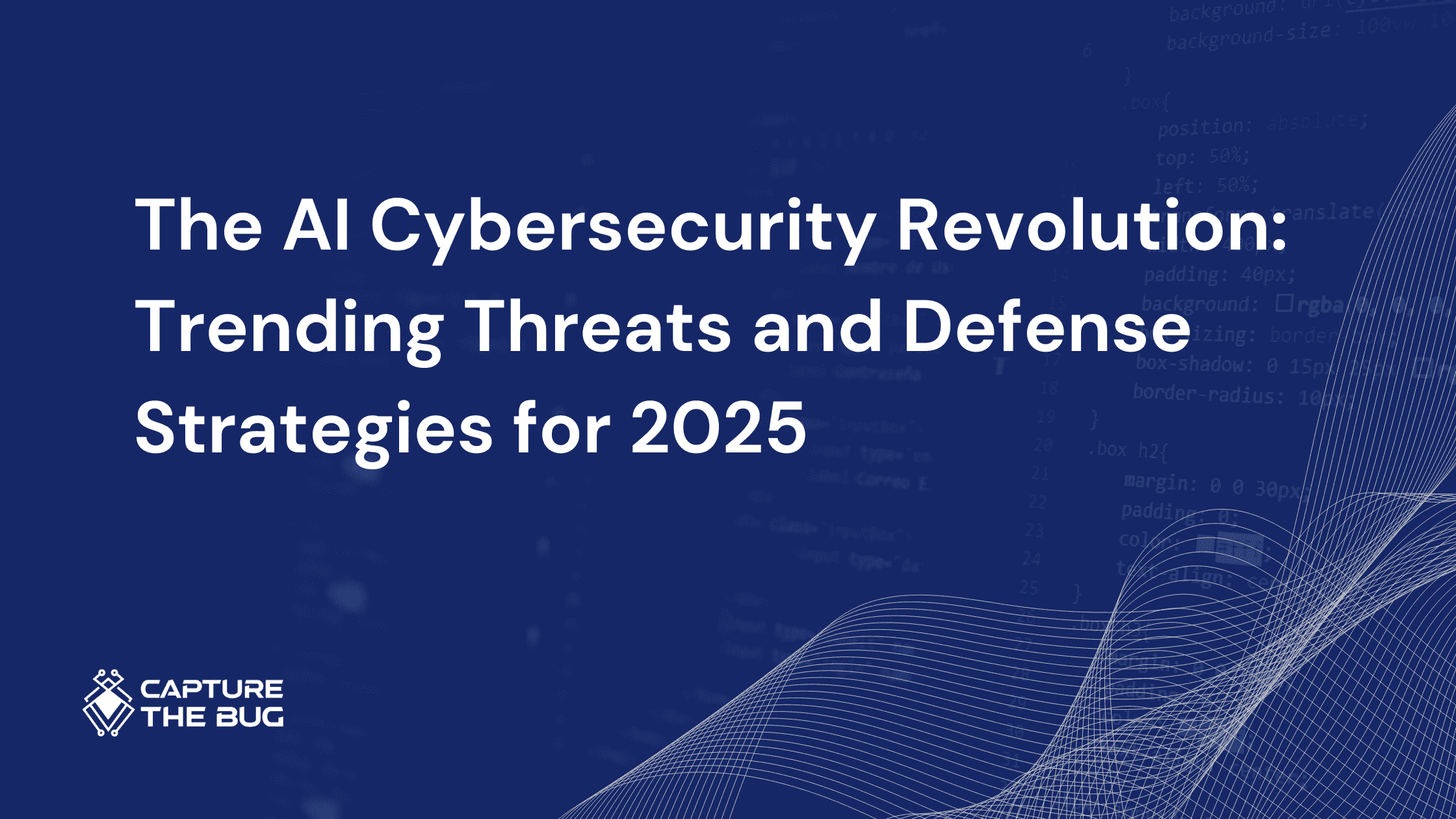 The AI Cybersecurity Revolution: Trending Threats and Defense Strategies for 2025