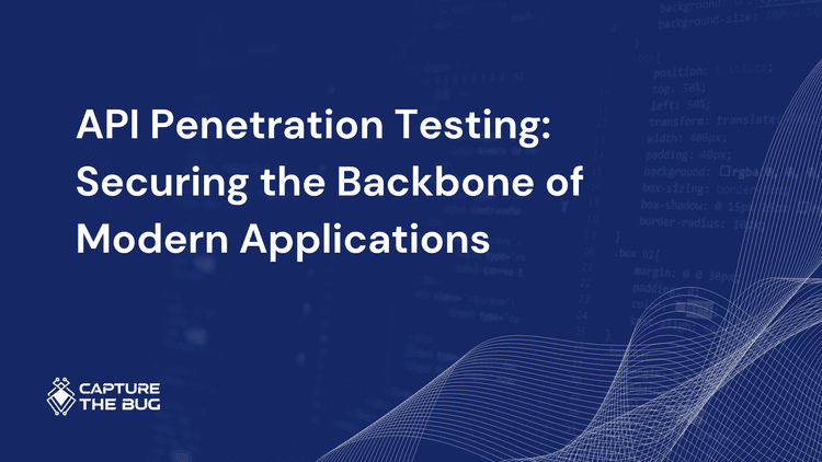 API Penetration Testing: Securing the Backbone of Modern Applications