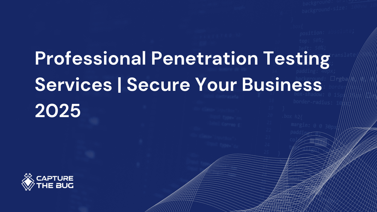 Professional Penetration Testing Services | Secure Your Business 2025
