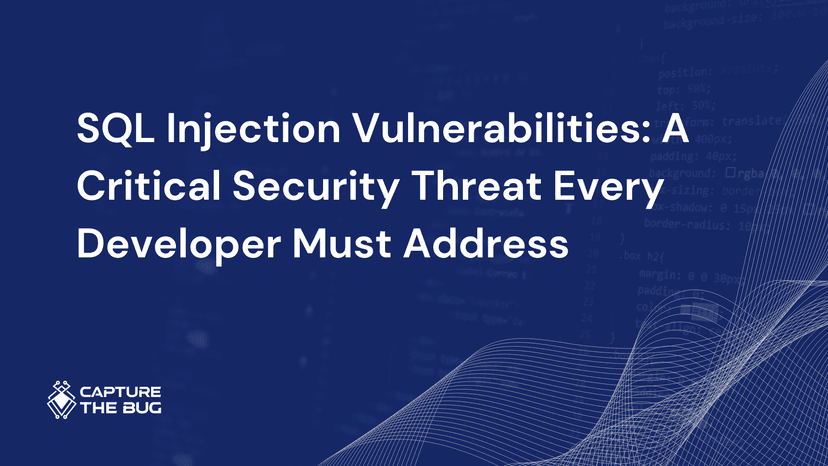 SQL Injection Vulnerabilities A Critical Security Threat Every Developer Must Address