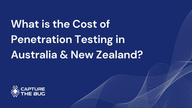 What's the Real Cost of Pentesting in AU & NZ?